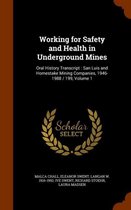 Working for Safety and Health in Underground Mines: Oral History Transcript