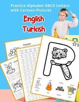 English Turkish Practice Alphabet ABCD letters with Cartoon Pictures