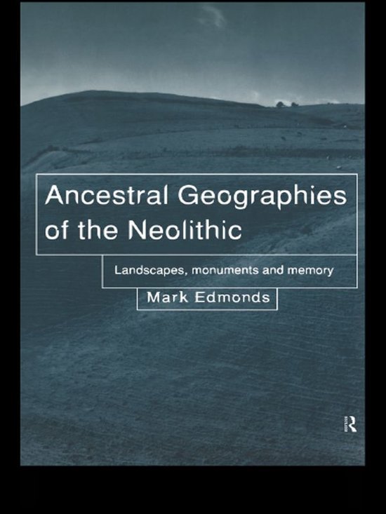 Ancestral Geographies of the Neolithic - cover