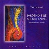 Troi Leonard - Phoenix Fire Sound Healing (CD)