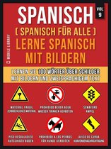 Foreign Language Learning Guides - Spanisch (Spanisch für alle) Lerne Spanisch mit Bildern (Vol 9)