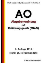 Abgabenordnung (AO) mit Einfuhrungsgesetz (EGAO), 2. Auflage 2015