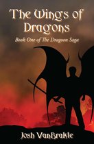 The Wings of Dragons: Book One of the Dragoon Saga