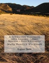 60 Subtraction Worksheets (with Answers) - 3 Digit Minuend, 1 Digit Subtrahend