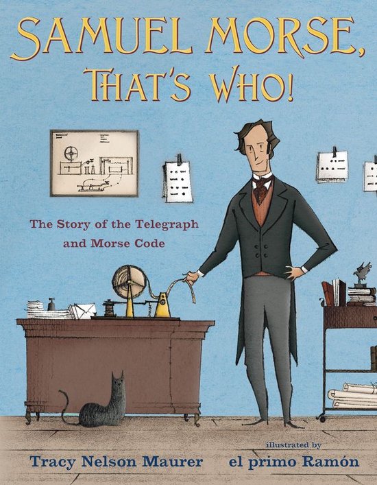 Samuel Morse, That's Who! - cover