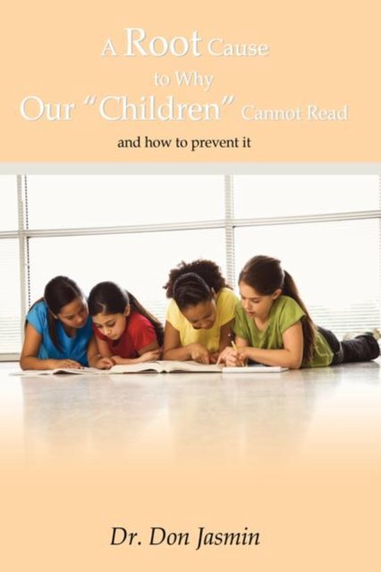 A Root Cause To Why Our  Children  Cannot Read - cover