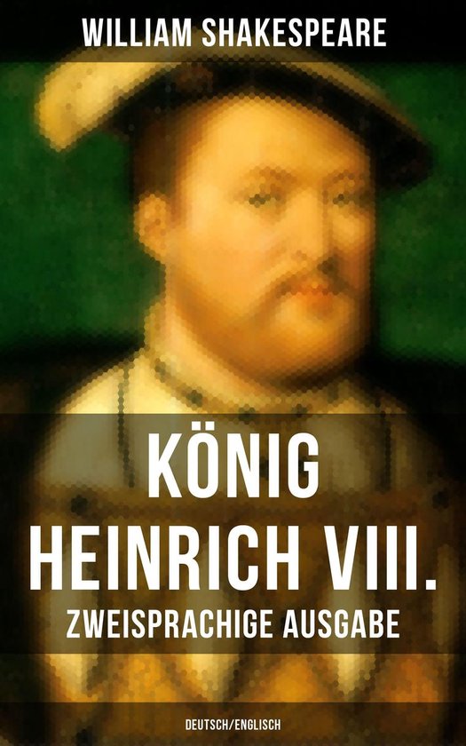 König Heinrich VIII. (Zweisprachige Ausgabe: Deutsch/Englis ... - cover