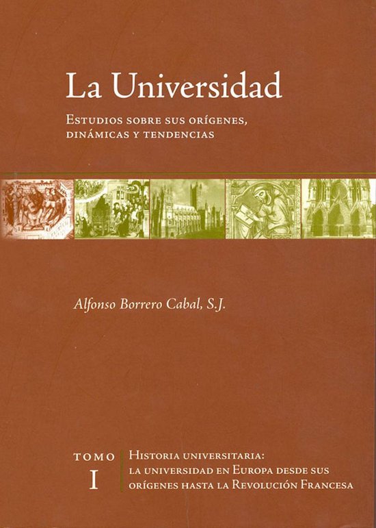 La universidad. Estudios sobre sus orígenes, dinámicas y t ... - cover