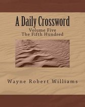 A Daily Crossword Volume 5