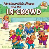 First Time Books(R) - The Berenstain Bears and the In-Crowd