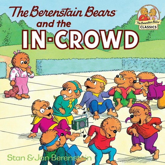 First Time Books - The Berenstain Bears and the In-Crowd - cover