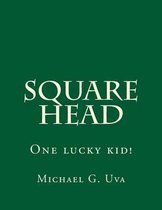 Square Head