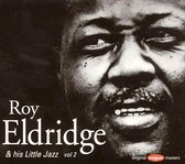 Roy Eldridge & His Little Jazz, Vol. 2