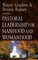 Foundations for the Family 4 - Pastoral Leadership for Manhood and Womanhood - R. Kent Hughes, Daniel L. Akin