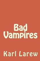 Bad Vampires
