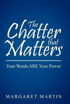 The Chatter That Matters
