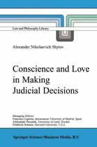 Law and Philosophy Library 54 - Conscience and Love in Making Judicial Decisions