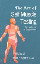 The Art of Self Muscle Testing