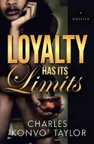 Loyalty Has Its Limits