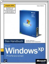 Microsoft Windows XP Professional. Das Handbuch. Ausgabe 2005