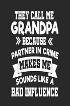 They Call Me Grandpa Because Partner In Crime Makes Me Sound Like a Bad Influence