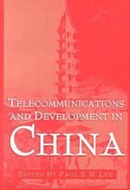 Telecommunications and Development In China
