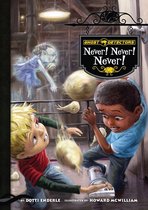 Ghost Detectors Set 2 9 - Ghost Detectors Book 9: Never! Never! Never!