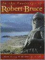 In the Footsteps of Robert Bruce