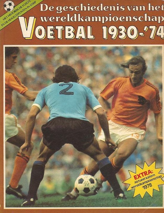 9789032003128 - Geschiedenis van het Wereldkampioenschap voetbal 1930-74