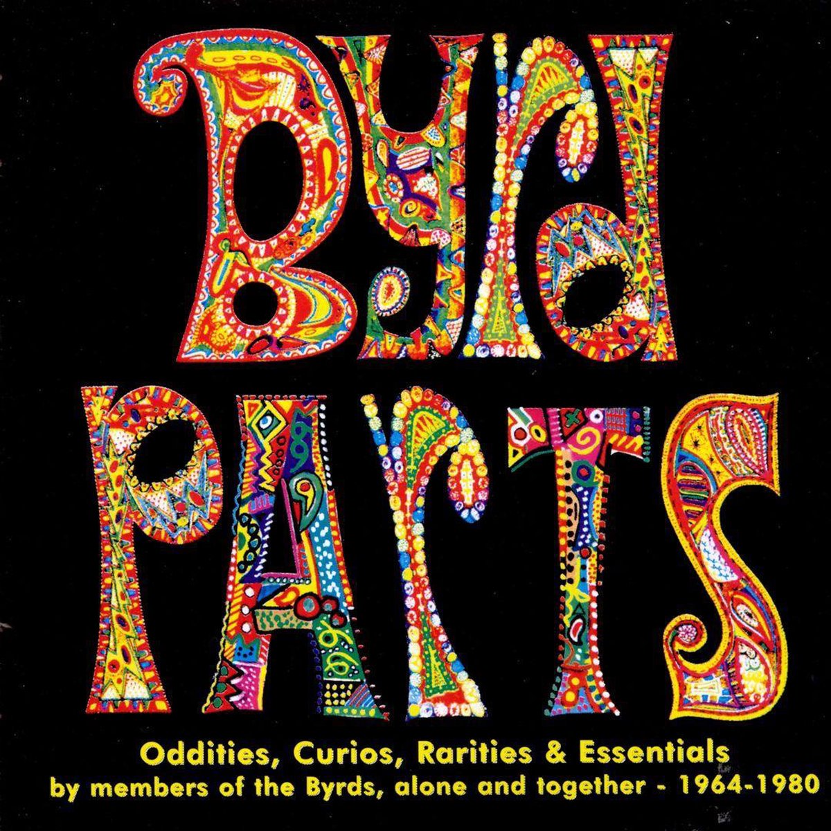 Byrd Parts: Oddities, Curios & Essentials... - The Byrds