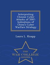Interpreting Chinese Cyber Attacks of 2007