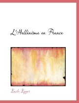 L'Hellacnisme En France