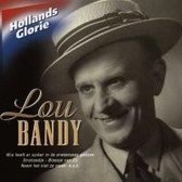Lou Bandy - Hollands Glorie