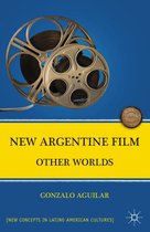 New Directions in Latino American Cultures - New Argentine Film