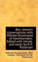 Ben Jonson's Conversations with William Drummond of Hawthornden. Edited with Introd. and Notes by R.