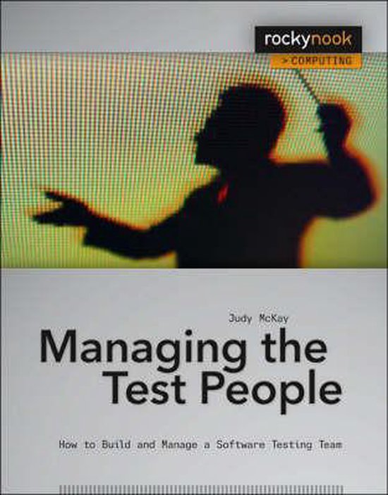 Managing the Test People - A Guide to Practical Management