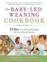 The Baby-Led Weaning Cookbook--Volume 2