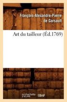 Savoirs Et Traditions- Art Du Tailleur (�d.1769)