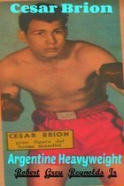 Cesar Brion Argentine Heavyweight Boxer
