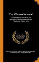 'the Wilamowitz in Me'