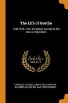 The Life of Goethe