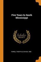 Five Years in South Mississippi