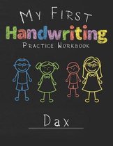 My first Handwriting Practice Workbook Dax