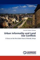 Urban Informality and Land Use Conflicts