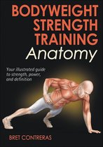 Anatomy - Bodyweight Strength Training Anatomy