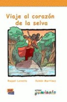 Viaje Al Corazon De La Selva