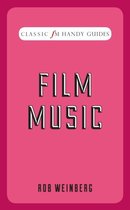 Film Music (Classic FM Handy Guides)