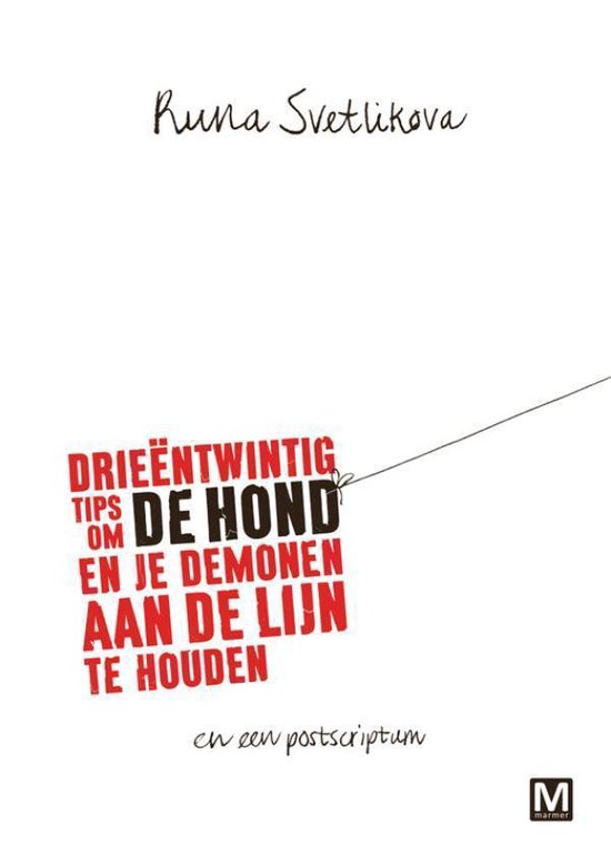 Drieëntwintig tips om de hond en je demonen aan de lijn te  ... - cover