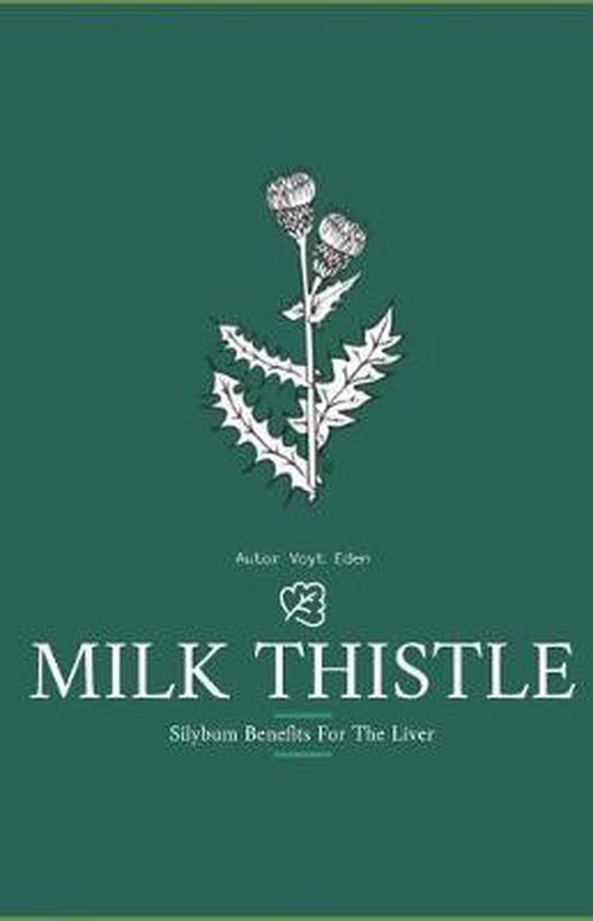 Milk Thistle, Voyt Eden 9781072910060 Boeken bol