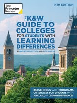 The K&W Guide to Colleges for Students with Learning Differences, 14th Edition